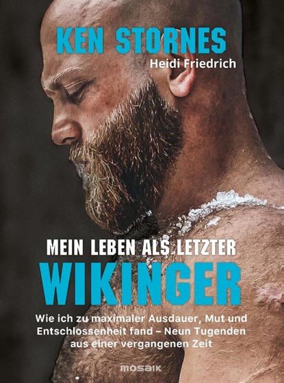 Mein Leben als letzter Wikinger, Ken Stornes ; Heidi Friedrich - Gebonden - 9783442394449