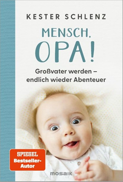 Mensch, Opa!, Kester Schlenz - Gebonden - 9783442394579
