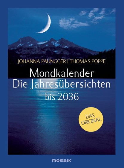 Mondkalender - Die Jahresübersichten 2026-2036, Johanna Paungger ; Thomas Poppe - Paperback - 9783442395316