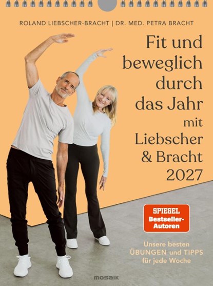Fit und beweglich durch das Jahr mit Liebscher & Bracht 2027, Petra Bracht ; Roland Liebscher-Bracht - Paperback - 9783442395446