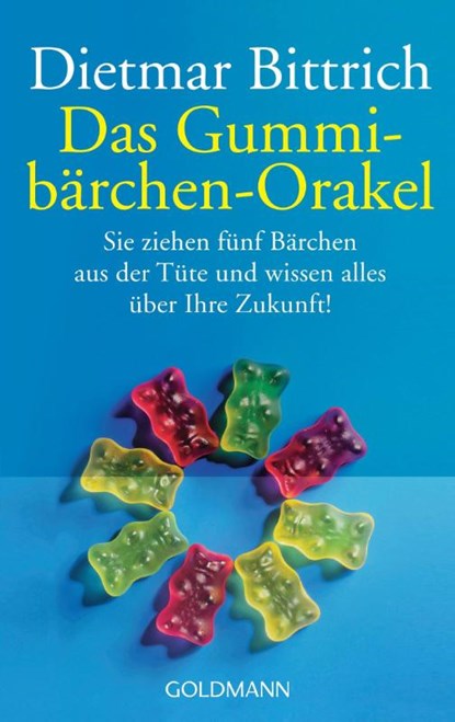Das Gummibärchen-Orakel, Dietmar Bittrich - Paperback - 9783442441648