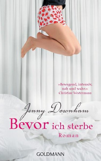 Bevor ich sterbe, Jenny Downham - Paperback - 9783442471065