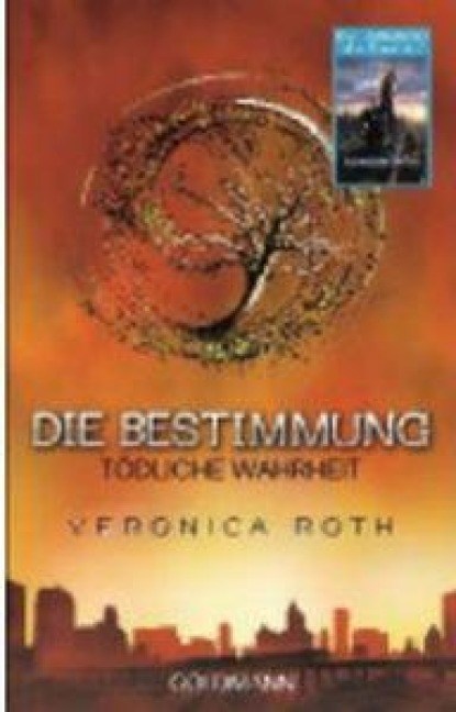 Die Bestimmung - Todliche Wahrheit, Veronica Roth - Paperback - 9783442480623