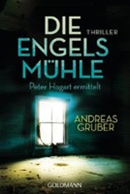 Die Engelsmühle, GRUBER,  Andreas - Paperback - 9783442481231