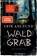 Waldgrab, Erik Axl Sund - Paperback - 9783442483358