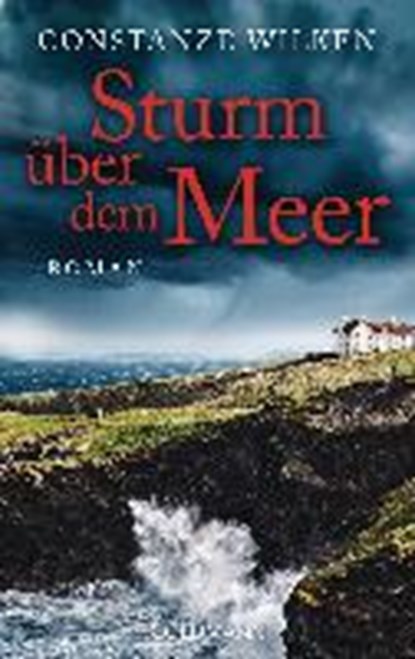 Sturm über dem Meer, WILKEN,  Constanze - Paperback - 9783442483495