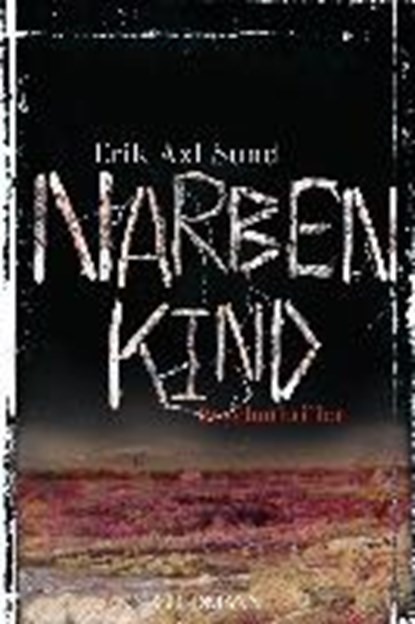 Narbenkind, SUND,  Erik Axl - Paperback - 9783442484959