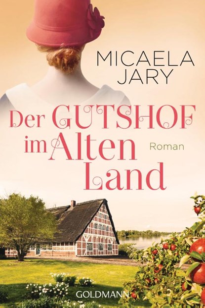 Der Gutshof im Alten Land, Micaela Jary - Paperback - 9783442485963