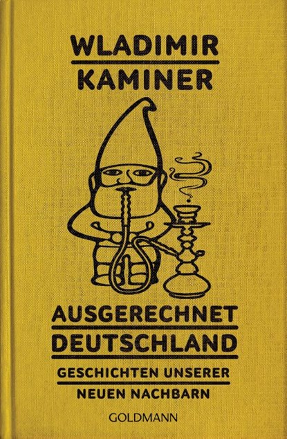 Ausgerechnet Deutschland, Wladimir Kaminer - Paperback - 9783442487011