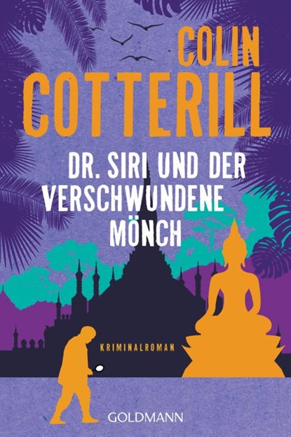 Dr. Siri und der verschwundene Mönch, Colin Cotterill - Paperback - 9783442488698