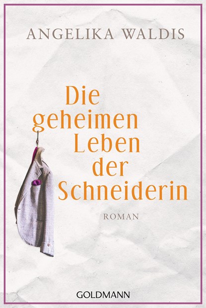Die geheimen Leben der Schneiderin, Angelika Waldis - Paperback - 9783442489282