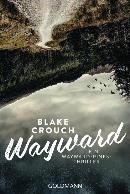 Wayward, Blake Crouch - Paperback - 9783442489749
