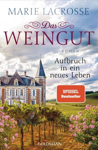 Das Weingut. Aufbruch in ein neues Leben, Marie Lacrosse - Paperback - 9783442490745