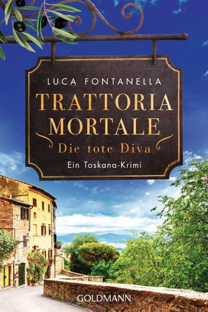 Trattoria Mortale - Die tote Diva, Luca Fontanella - Paperback - 9783442491056