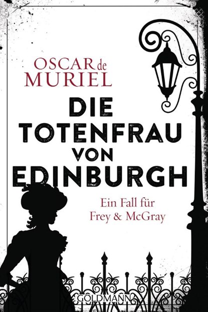 Die Totenfrau von Edinburgh, Oscar de Muriel - Paperback - 9783442491117