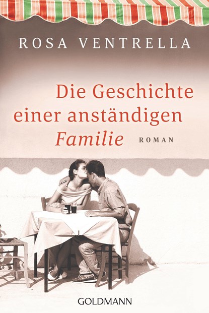 Die Geschichte einer anständigen Familie, Rosa Ventrella - Paperback - 9783442491957