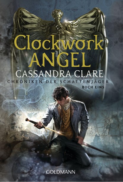 Clockwork Angel, Cassandra Clare - Paperback - 9783442493227