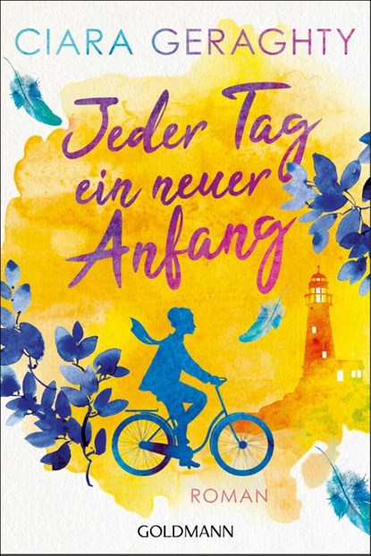 Jeder Tag ein neuer Anfang, Ciara Geraghty - Paperback - 9783442493272