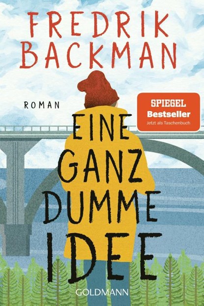 Eine ganz dumme Idee, Fredrik Backman - Paperback - 9783442493470