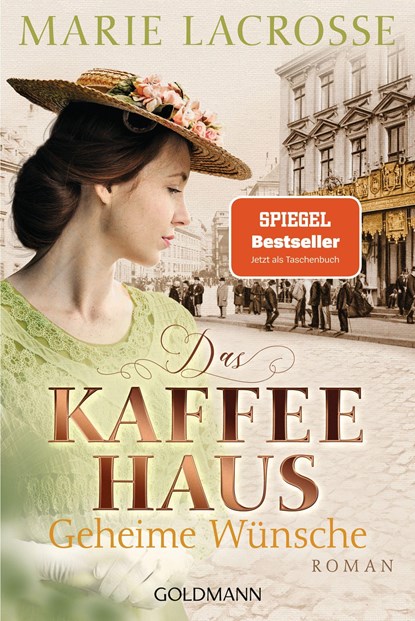 Das Kaffeehaus - Geheime Wünsche, Marie Lacrosse - Paperback - 9783442493579