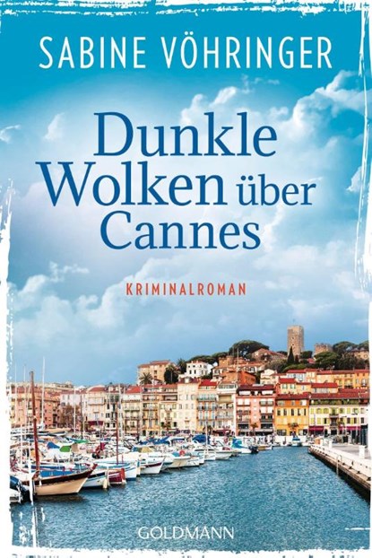 Dunkle Wolken über Cannes, Sabine Vöhringer - Paperback - 9783442493739