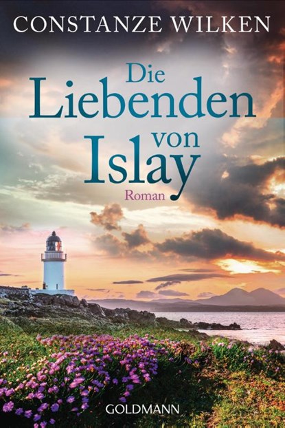 Die Liebenden von Islay, Constanze Wilken - Paperback - 9783442494491