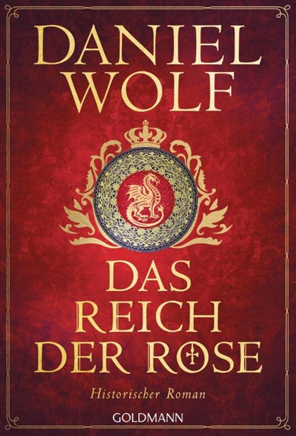 Das Reich der Rose, Daniel Wolf - Paperback - 9783442495030