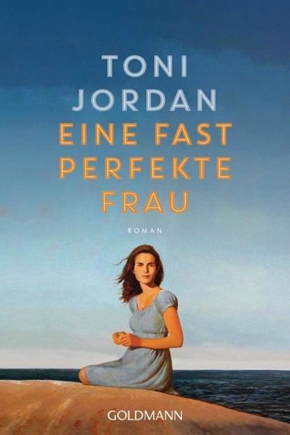 Eine fast perfekte Frau, Toni Jordan - Paperback - 9783442496532
