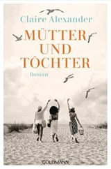 Mütter und Töchter - Claire Alexander - 9783442496648