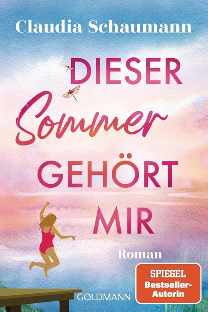 Dieser Sommer gehört mir, Claudia Schaumann - Paperback - 9783442497072
