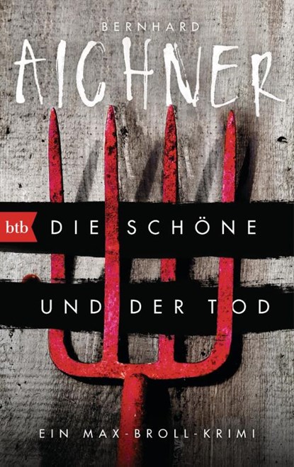 Die Schöne und der Tod, Bernhard Aichner - Paperback - 9783442713660