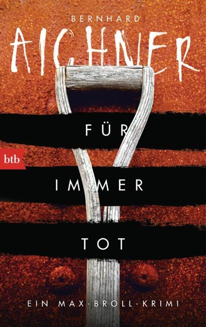 Für immer tot, Bernhard Aichner - Paperback - 9783442713677