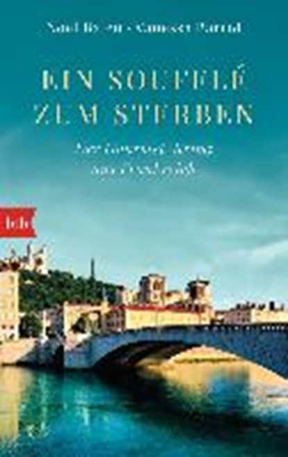 Balen, N: Soufflé zum Sterben, BALEN,  Noël ; Barrot, Vanessa ; Baisch, Alexandra - Paperback - 9783442713868
