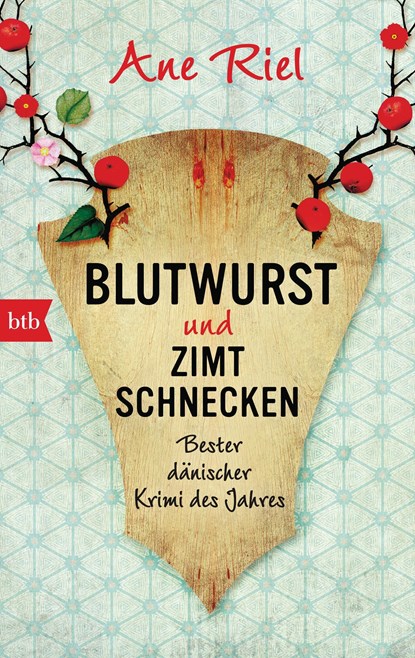 Blutwurst und Zimtschnecken, Ane Riel - Paperback - 9783442714087