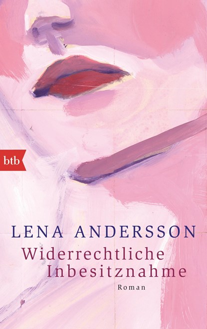 Widerrechtliche Inbesitznahme, Lena Andersson - Paperback - 9783442714551