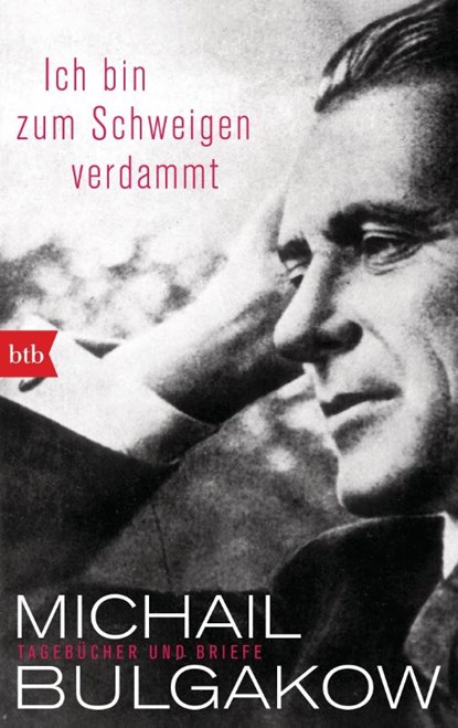 Ich bin zum Schweigen verdammt, Michail Bulgakow - Paperback - 9783442714773