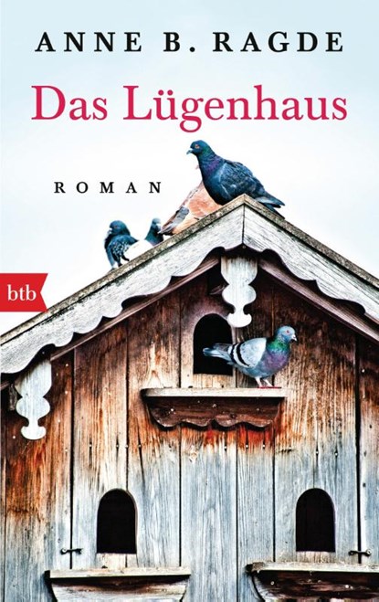 Das Lügenhaus, Anne B. Ragde - Paperback - 9783442715701