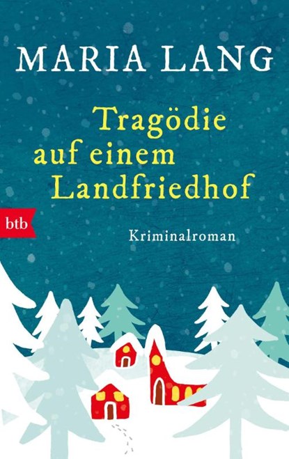 Tragödie auf einem Landfriedhof, Maria Lang - Paperback - 9783442715800