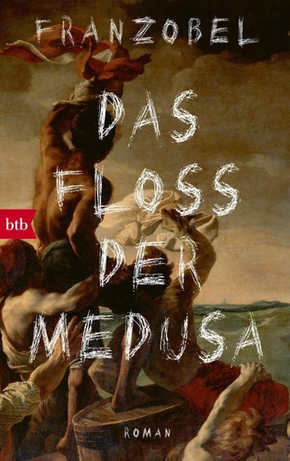 Das Floss der Medusa, Franzobel - Paperback - 9783442717194