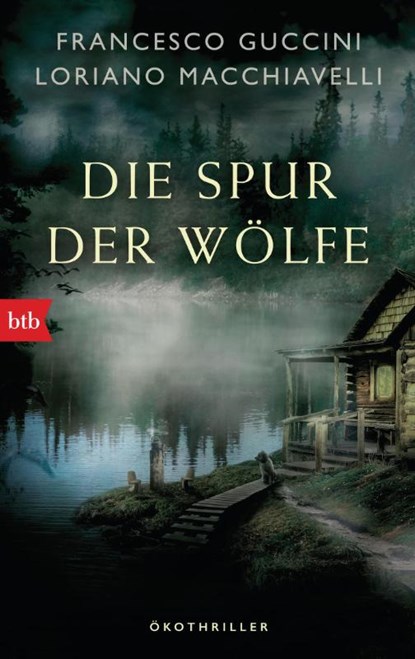 Die Spur der Wölfe, Francesco Guccini ; Loriano Macchiavelli - Paperback - 9783442717736