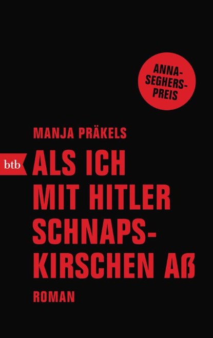 Als ich mit Hitler Schnapskirschen aß, Manja Präkels - Paperback - 9783442717866