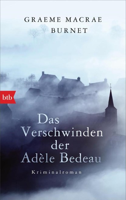 Das Verschwinden der Adèle Bedeau, Graeme Macrae Burnet - Paperback - 9783442718078