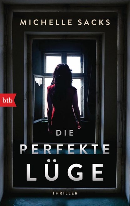 Die perfekte Lüge, Michelle Sacks - Paperback - 9783442718238