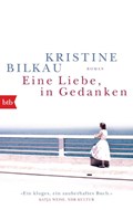 Eine Liebe, in Gedanken | Kristine Bilkau | 