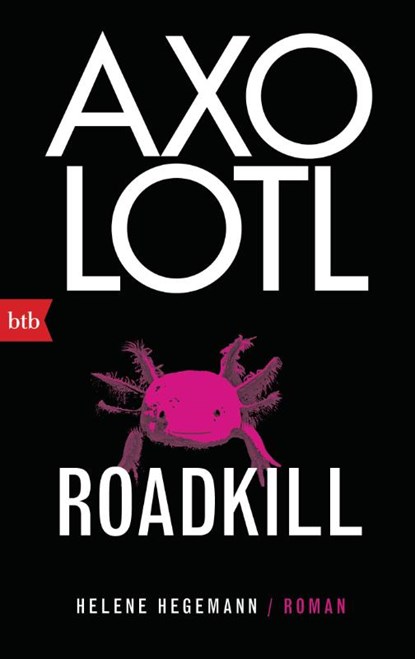 Axolotl Roadkill, Helene Hegemann - Paperback - 9783442719600