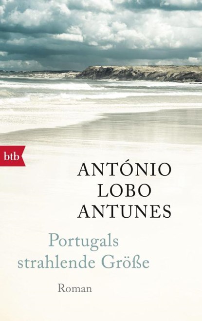 Portugals strahlende Größe, António Lobo Antunes - Paperback - 9783442736287