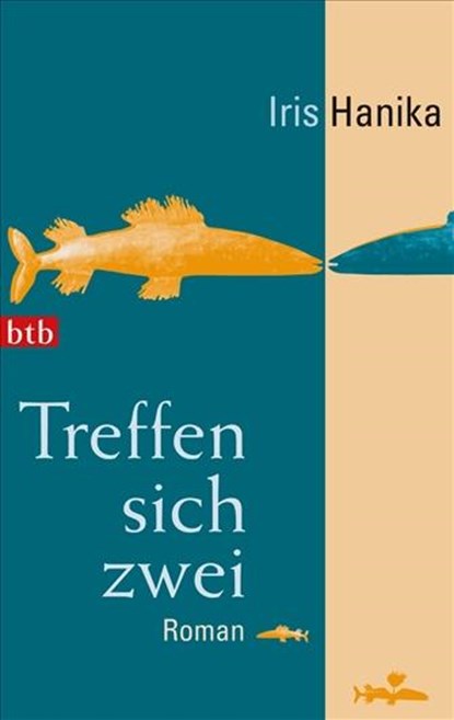 Treffen sich zwei, Iris Hanika - Paperback - 9783442739769