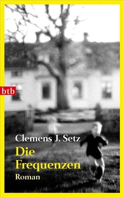 Die Frequenzen, Clemens J. Setz - Paperback - 9783442741113