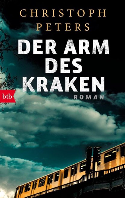 Der Arm des Kraken, Christoph Peters - Paperback - 9783442741304