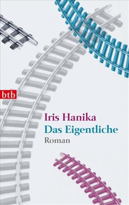 Das Eigentliche, Iris Hanika - Paperback - 9783442741984
